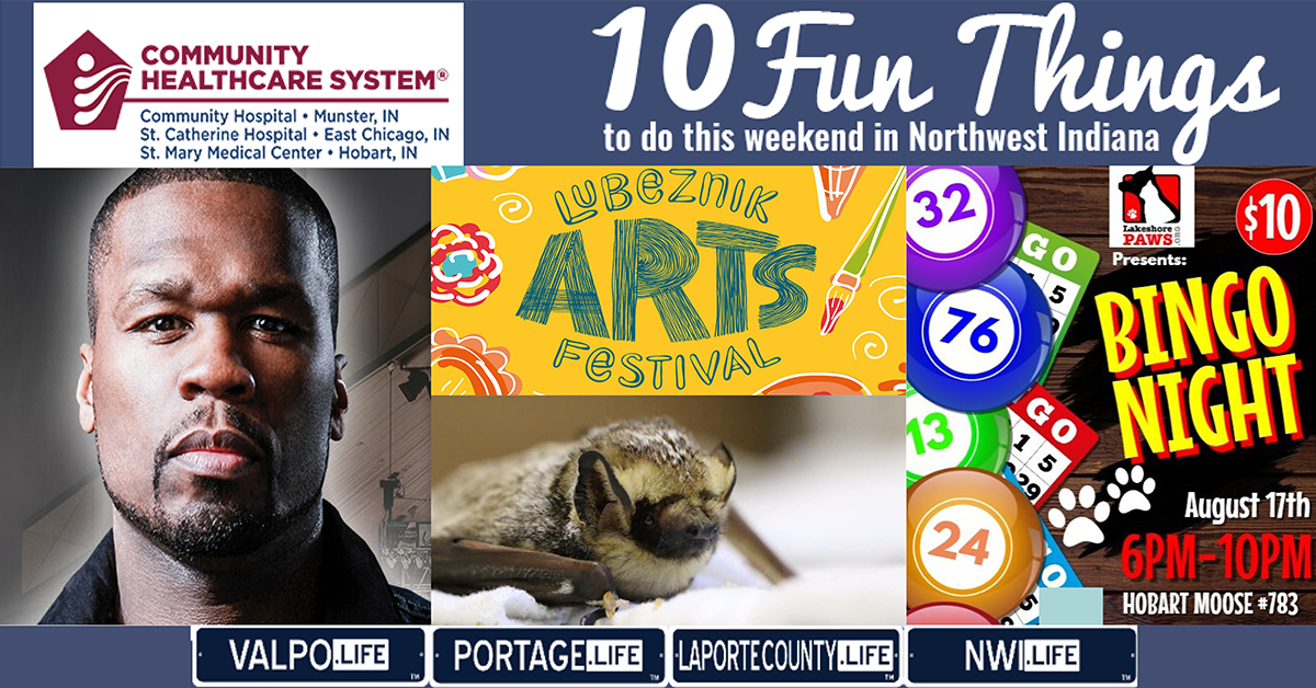 10 Fun Things to do this Weekend in Northwest Indiana August 16th-18th, 2019