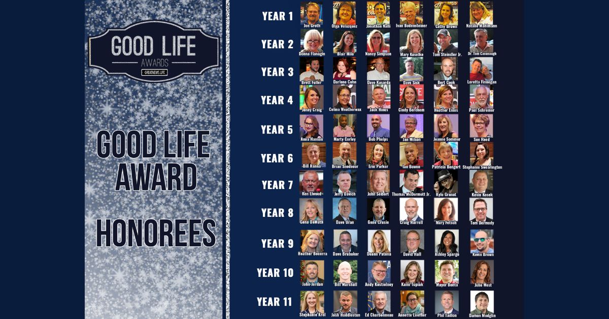 Good Life Awards: Recognizing the great people in great news