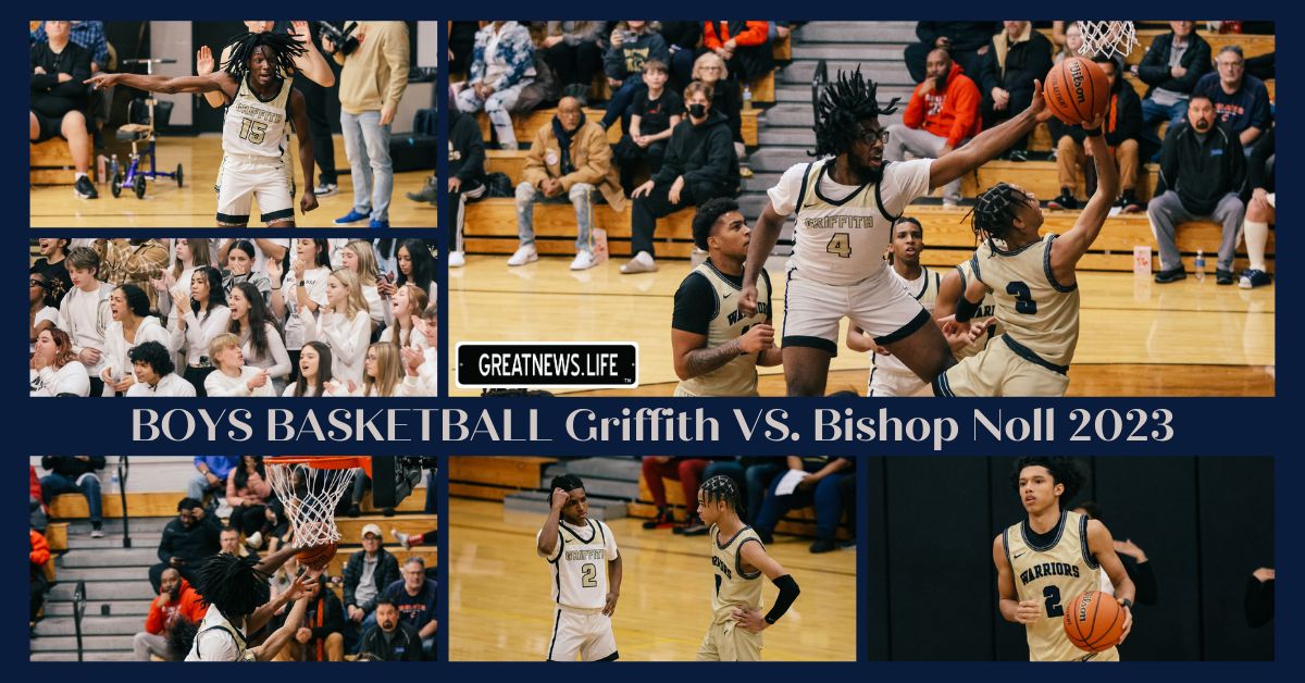 BOYS BASKETBALL Griffith VS. Bishop Noll 2023