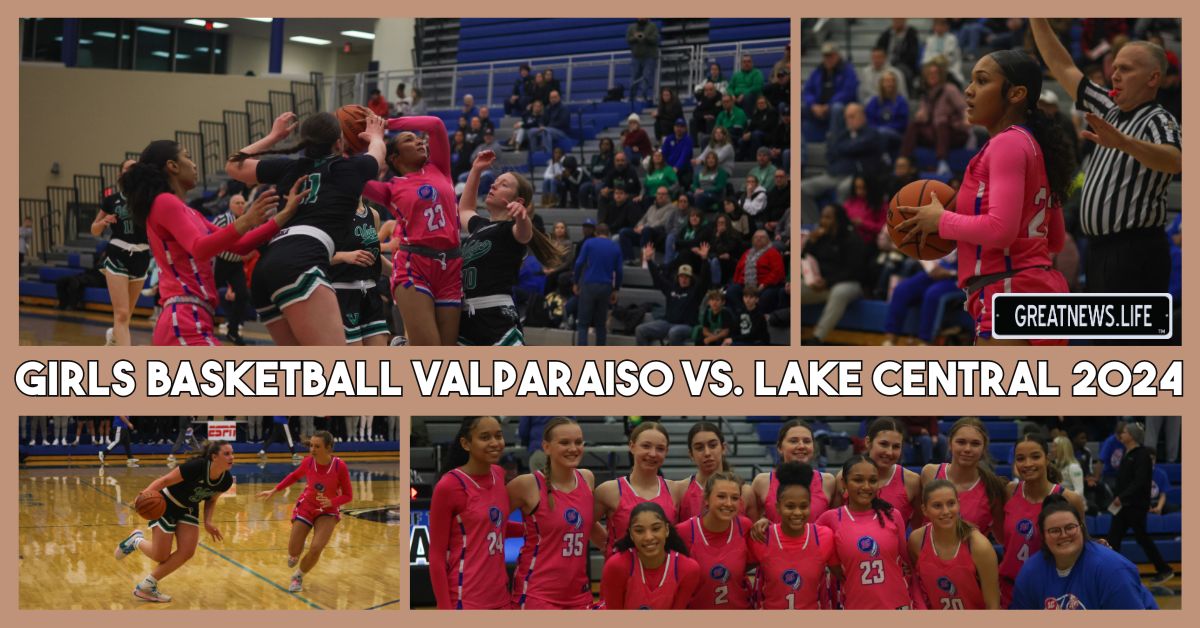 GIRLS BASKETBALL Valparaiso VS. Lake Central 2024