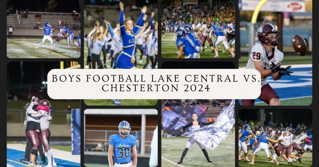 BOYS FOOTBALL Lake Central VS. Chesterton 2024
