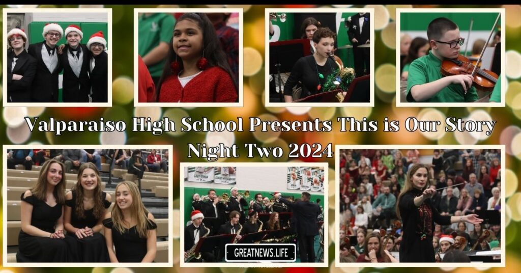 Valparaiso High School Presents This is Our Story Night Two 2024