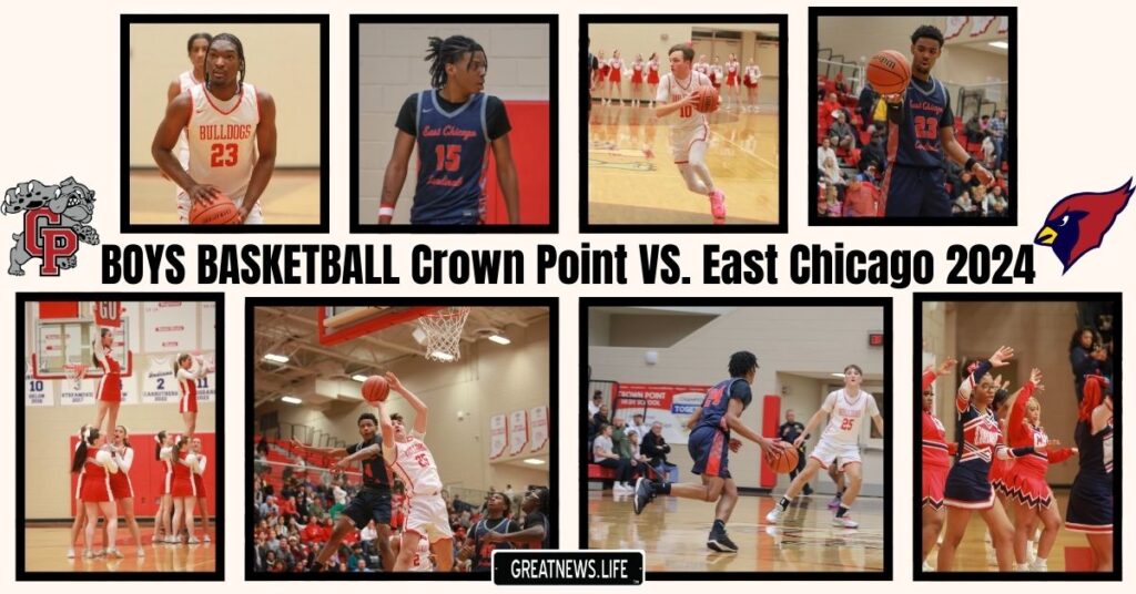 BOYS BASKETBALL Crown Point VS. East Chicago 2024