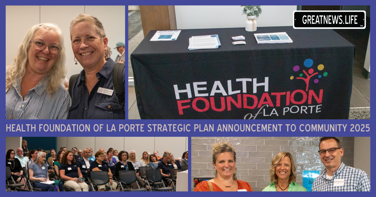 Health Foundation of La Porte Strategic Plan Announcement to Community 2025