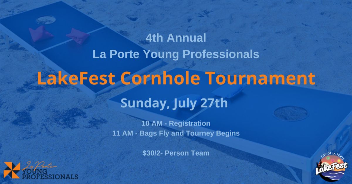 2025 La Porte Young Professionals LakeFest Cornhole Tournament