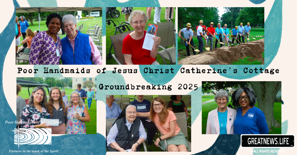 Poor Handmaids of Jesus Christ Catherine’s Cottage Groundbreaking 2025