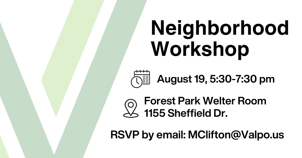 Valparaiso to Host Neighborhood Workshop &amp; Summer Social