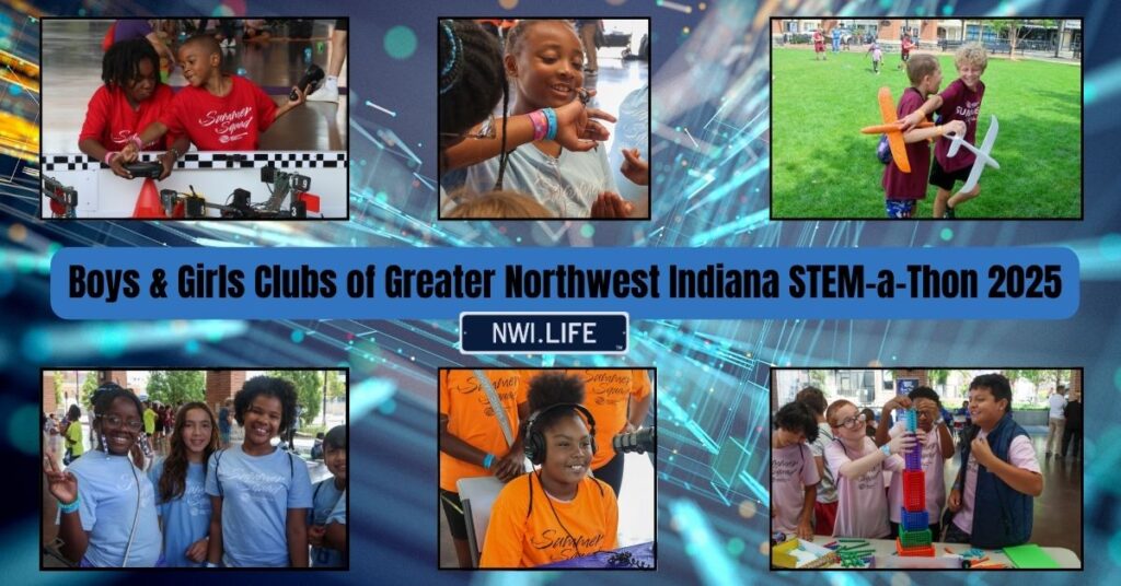 Boys &amp; Girls Clubs of Greater Northwest Indiana STEM-a-Thon 2025