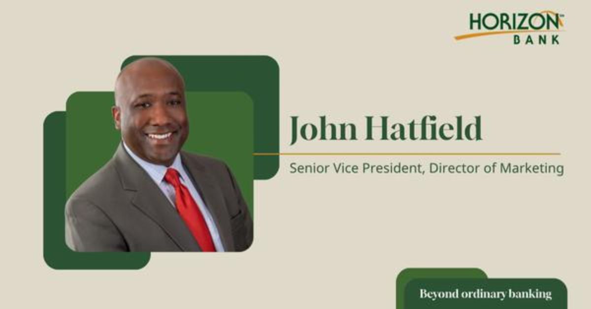 Horizon Bank Announces Appointment of Senior Vice President, Director of Marketing, John D. Hatfield
