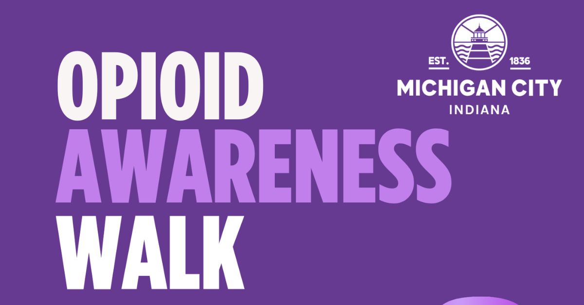 Michigan City to Host First Annual Opioid Awareness Walk