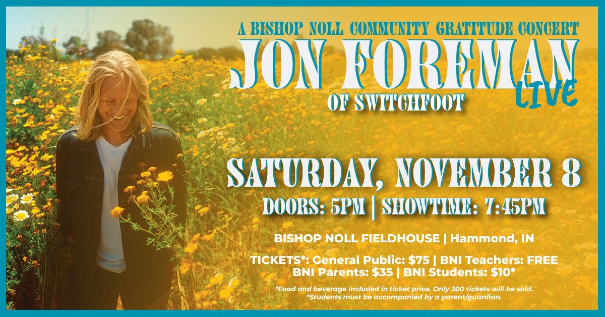 Rocker Jon Foreman to Headline Bishop Noll Gratitude Concert, Proceeds to Benefit Teachers