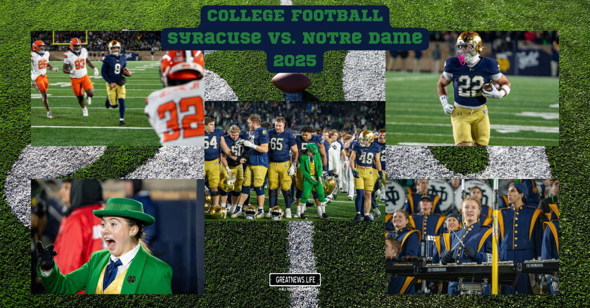COLLEGE FOOTBALL Syracuse VS. Notre Dame 2025