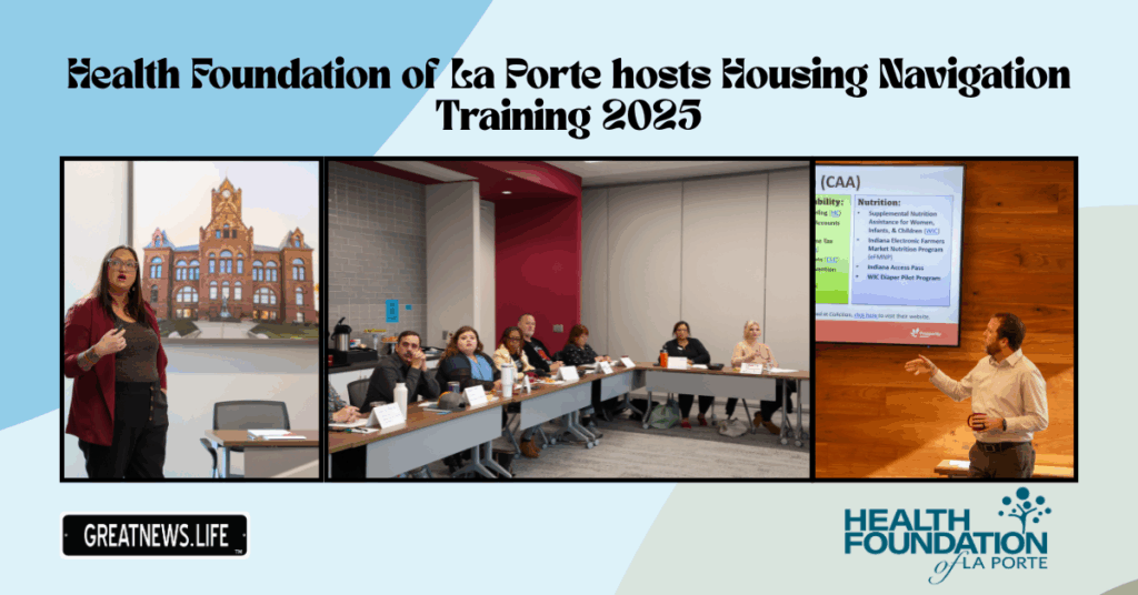Health Foundation of La Porte hosts Housing Navigation Training 2025