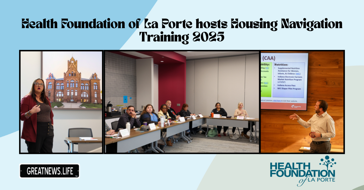 Health Foundation of La Porte hosts Housing Navigation Training 2025