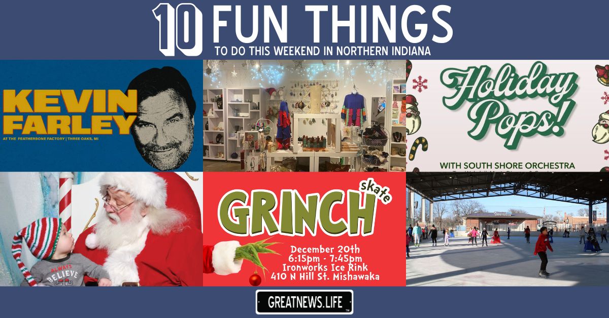 10 Fun Things To Do in Northern Indiana this weekend, December 18 – December 21