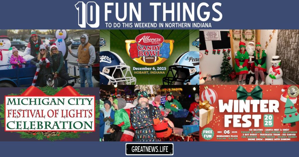 10 Fun Things To Do in Northern Indiana this weekend, December 4 – December 7