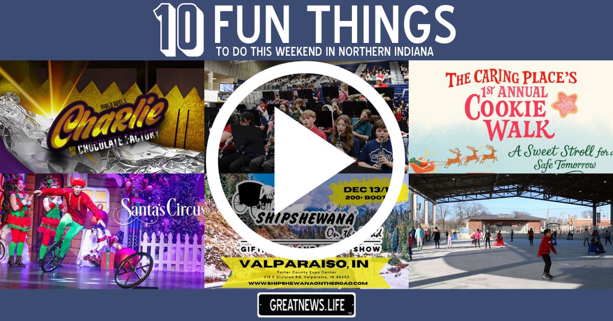 10 Fun Things To Do in Northern Indiana this weekend, December 11 – December 14