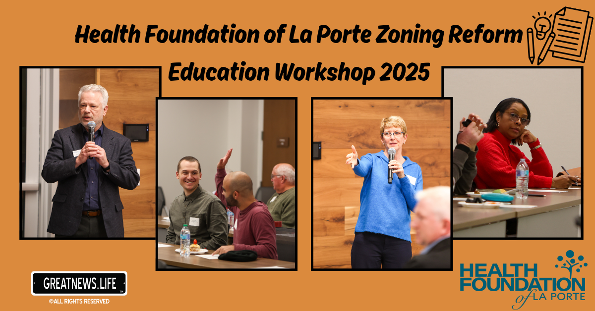 Health Foundation of La Porte Zoning Reform Education Workshop 2025