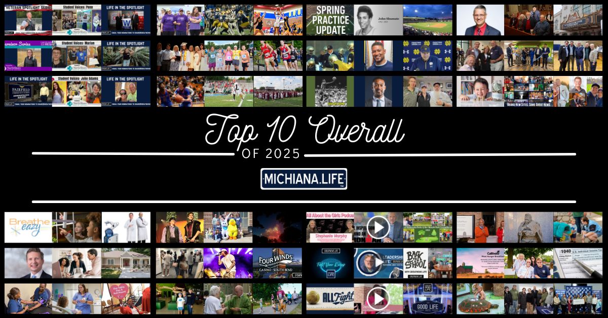 Top 10 Overall for Michiana.Life in 2025