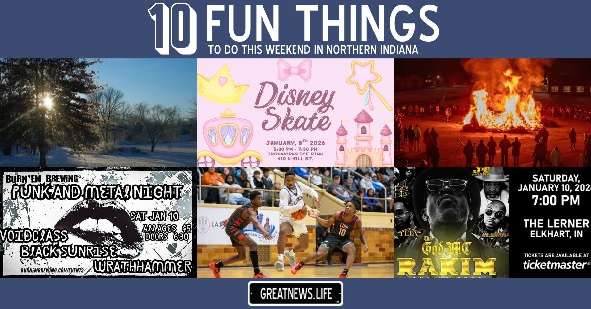 10 Fun Things To Do in Northern Indiana this weekend, January 8 – January 11