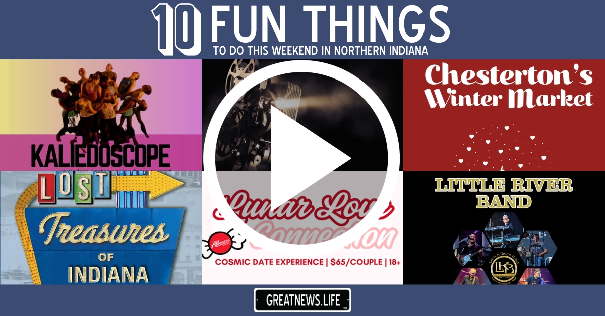 10 Fun Things To Do in Northern Indiana this weekend, February 12 – February 15