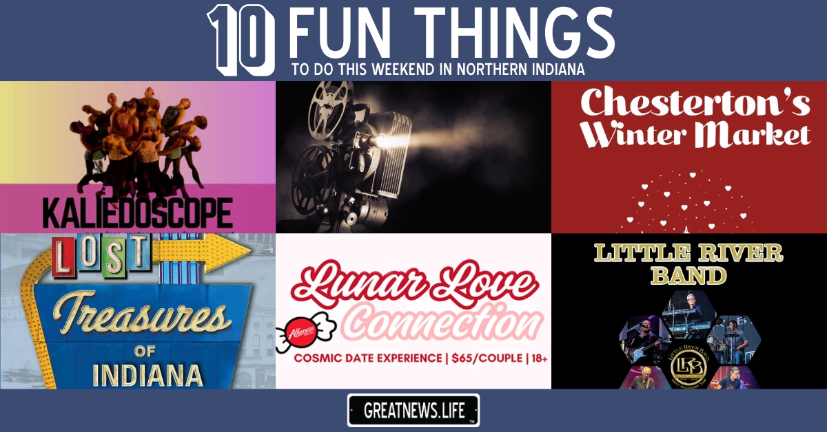 10 Fun Things To Do in Northern Indiana this weekend, February 12 – February 15