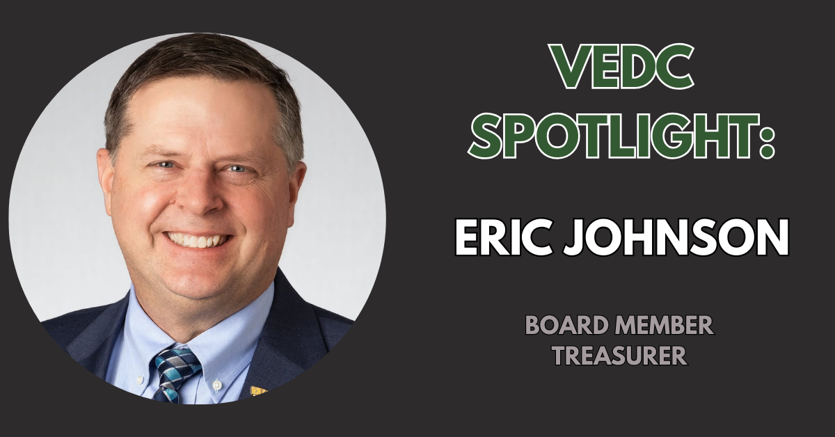 VEDC Board Member Spotlight: Eric Johnson