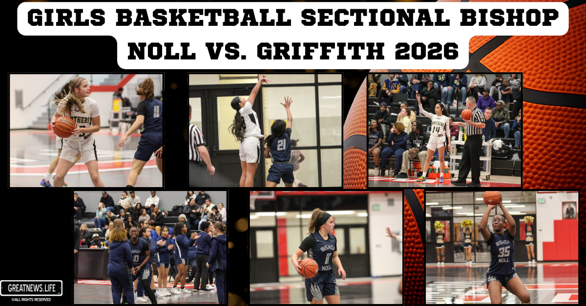 GIRLS BASKETBALL SECTIONAL Bishop Noll VS. Griffith 2026