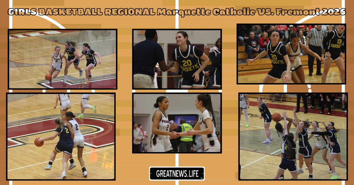 GIRLS BASKETBALL REGIONAL Marquette Catholic VS. Fremont 2026