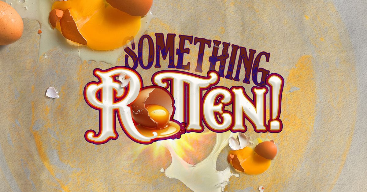 Something Rotten! at Memorial Opera House