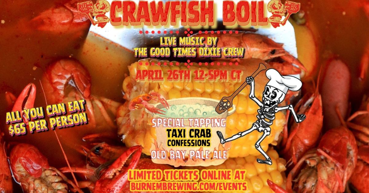 Burn ‘Em Brewing Crawfish Boil