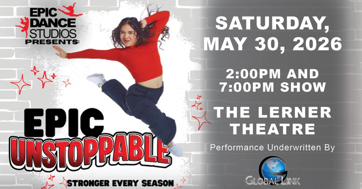 Epic Dance Studios presents: Epic Unstoppable 2026