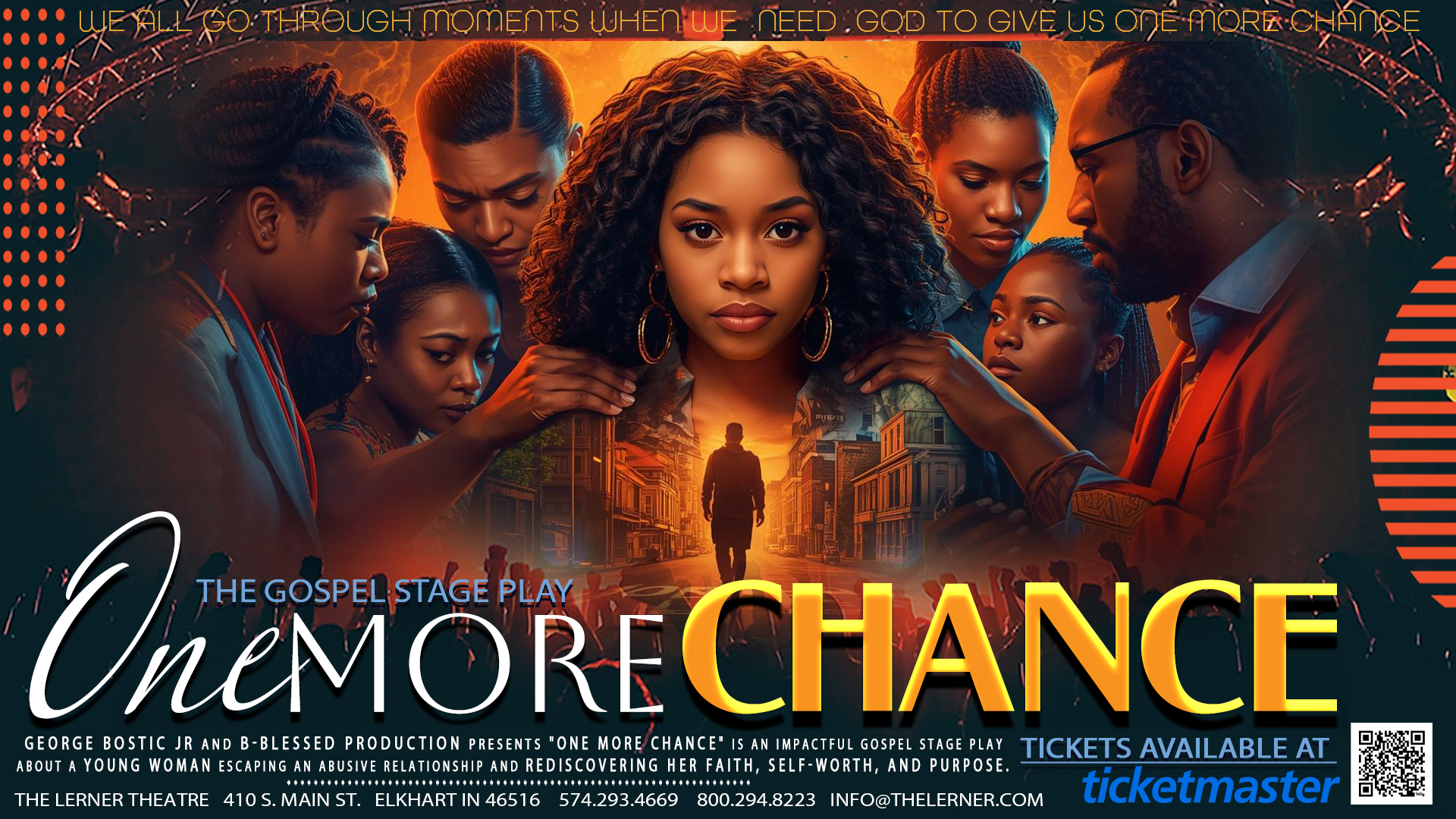 B-Blessed Productions presents: One More Chance – The Gospel Stage Play