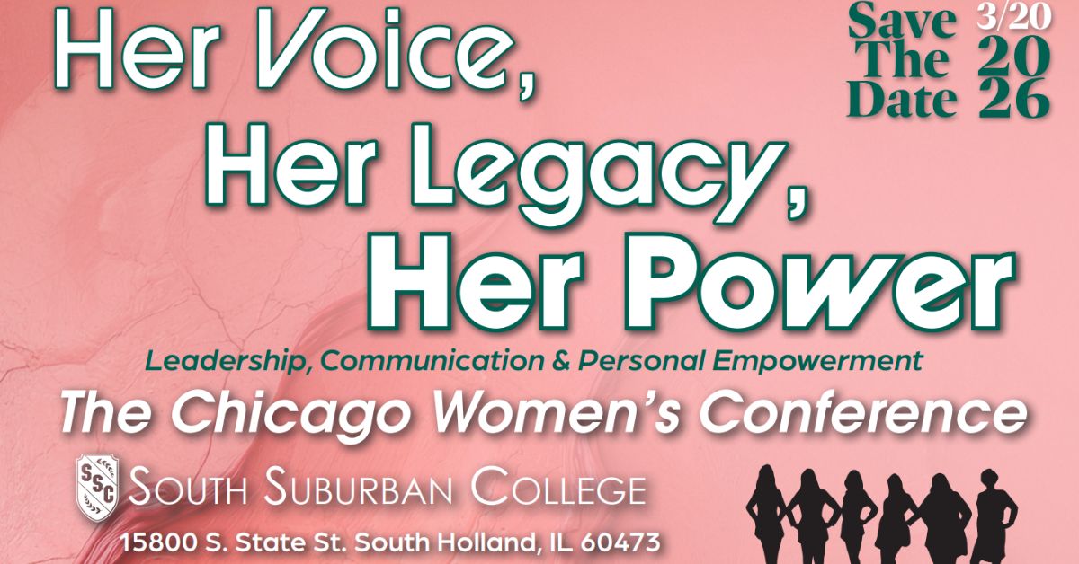 South Suburban College Invites the Community to Attend Chicago Women’s Conference Limited Tickets Still Available