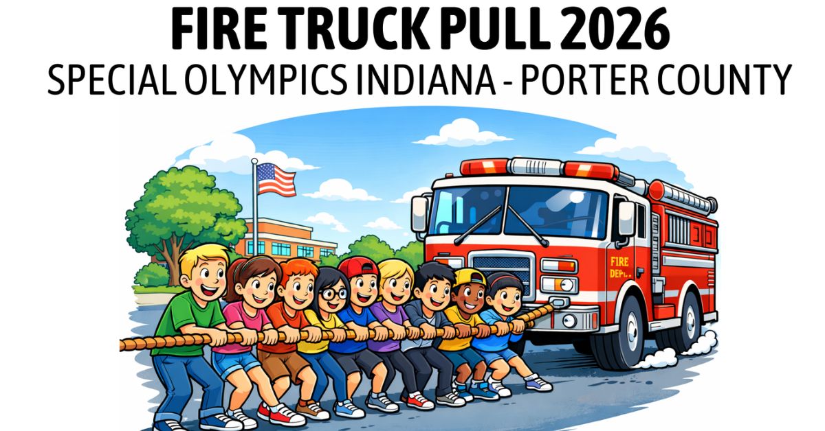 Special Olympics Indiana – Porter County presents: Fire Truck Pull Challenge