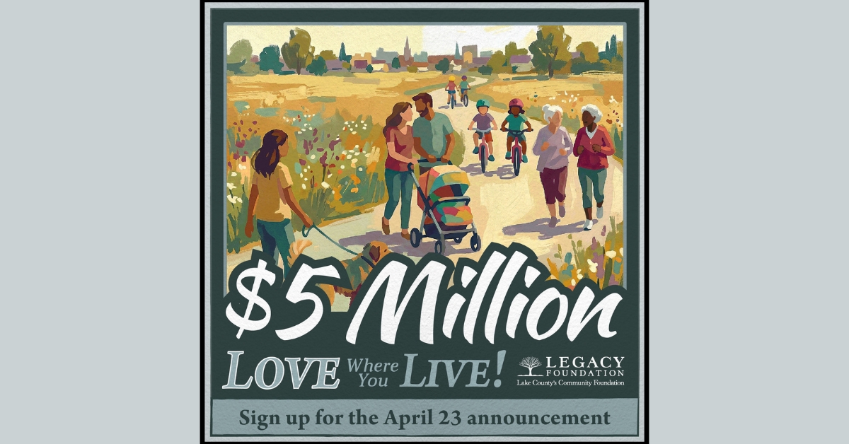 Legacy Foundation’s “Love Where You Live” Grant Event to Kick Off $5 Million in New Funding Opportunities 