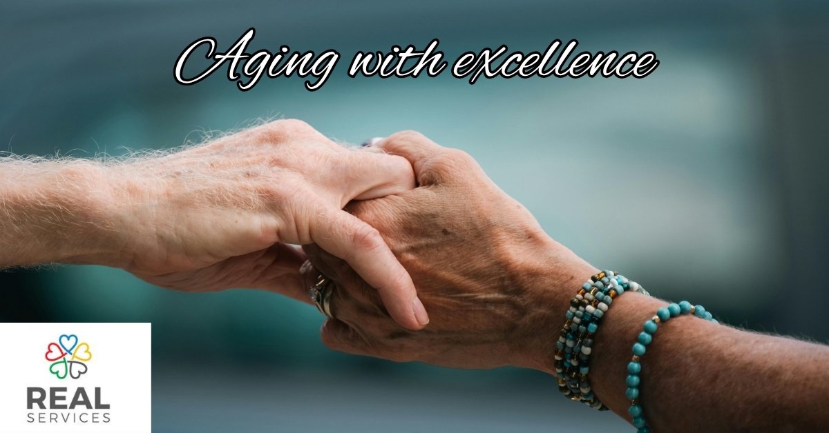 Aging with excellence starts at REAL Services