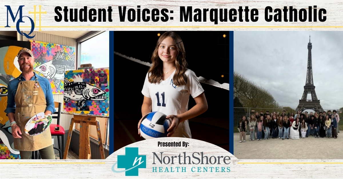 GreatNewsLife.Life Student Voices: The Blazers are out for an adventure for Marquette Catholic High School