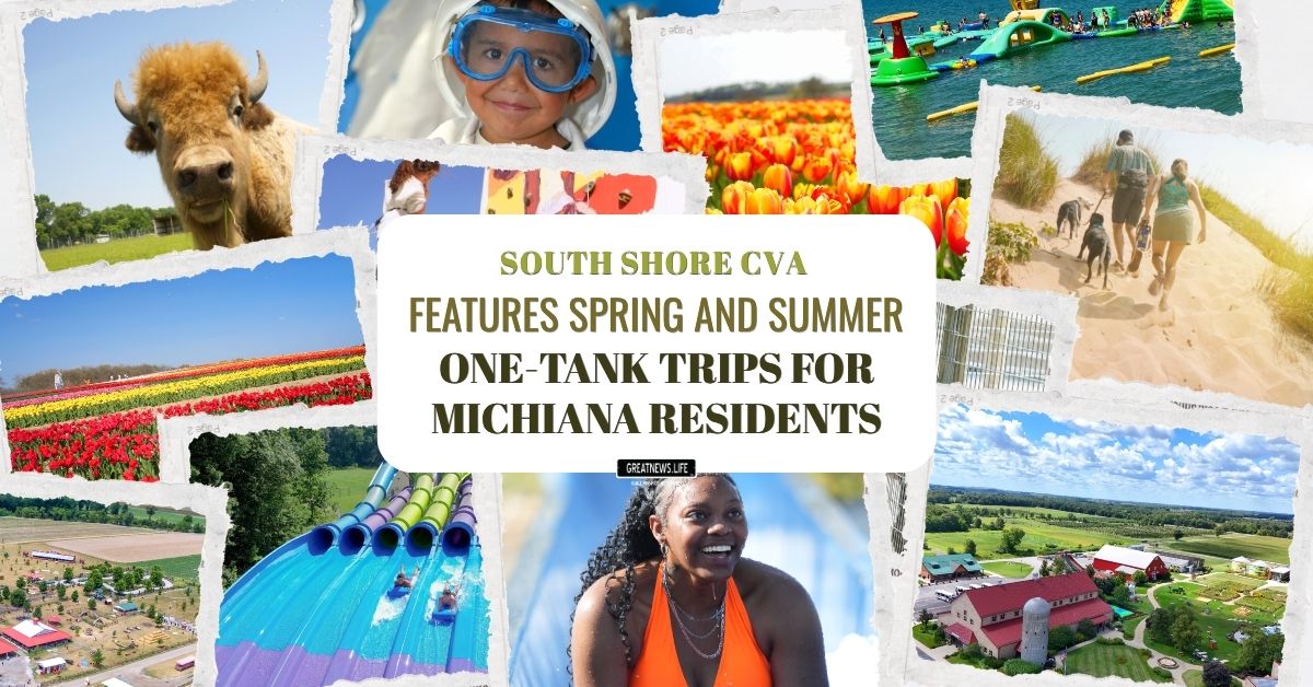 South Shore CVA features spring and summer one-tank trips for Michiana residents