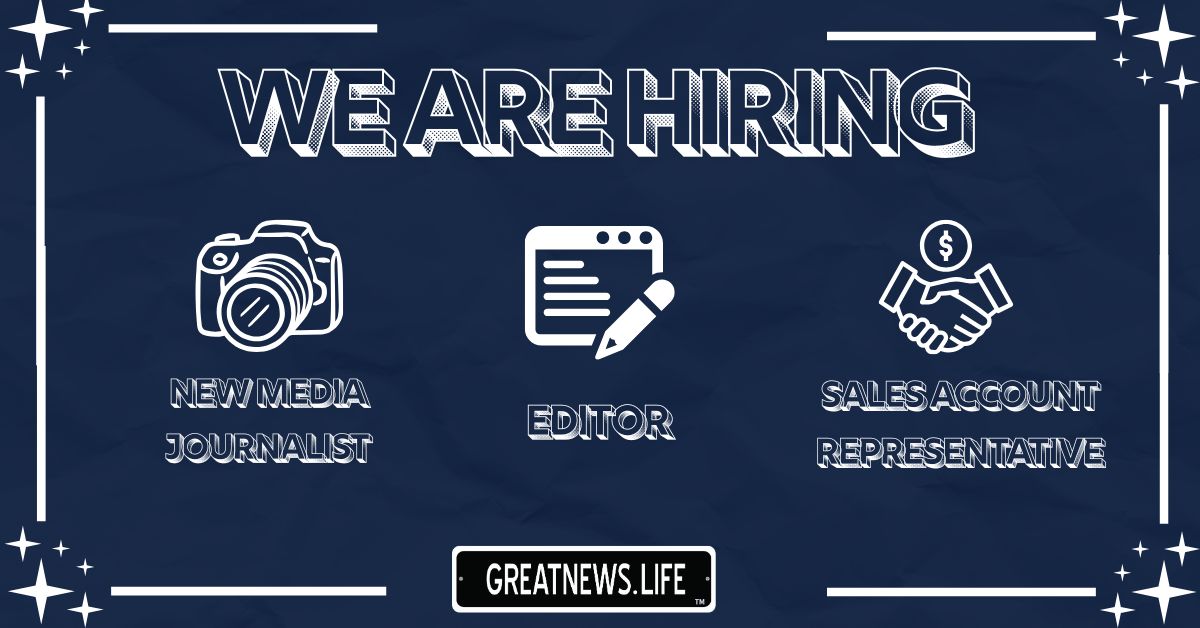 GreatNews.Life is hiring!