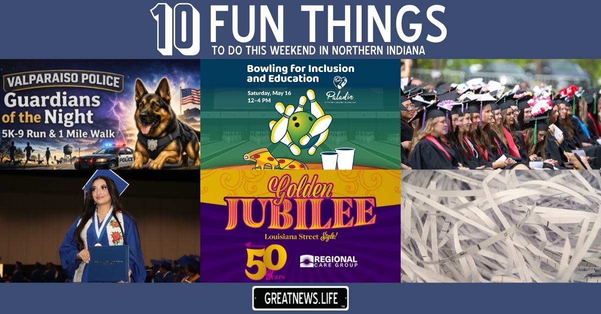 10 Fun Things To Do in Northern Indiana this weekend, May 14 – May 17