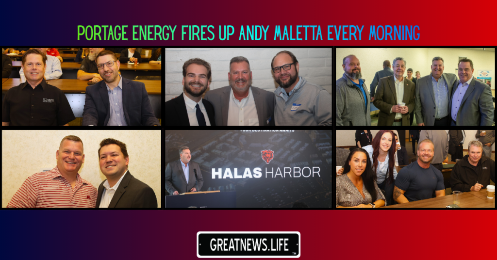 Portage energy fires up Andy Maletta EVERY morning