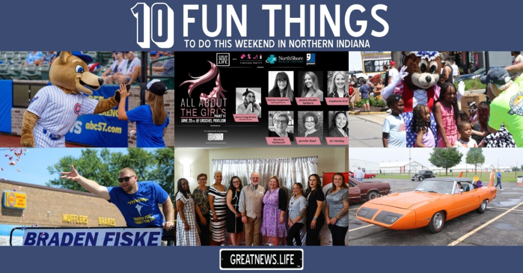 10 Fun Things To Do in Northern Indiana this weekend, June 25 – June 28