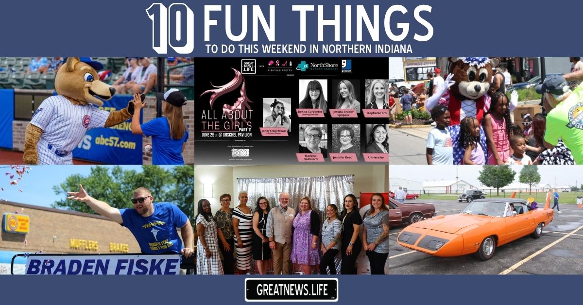 10 Fun Things To Do in Northern Indiana this weekend, June 25 – June 28
