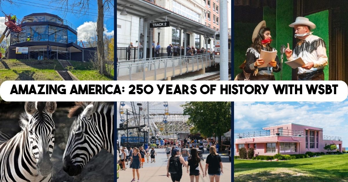 Celebrating 250 years of history with WSBT’s Amazing America series