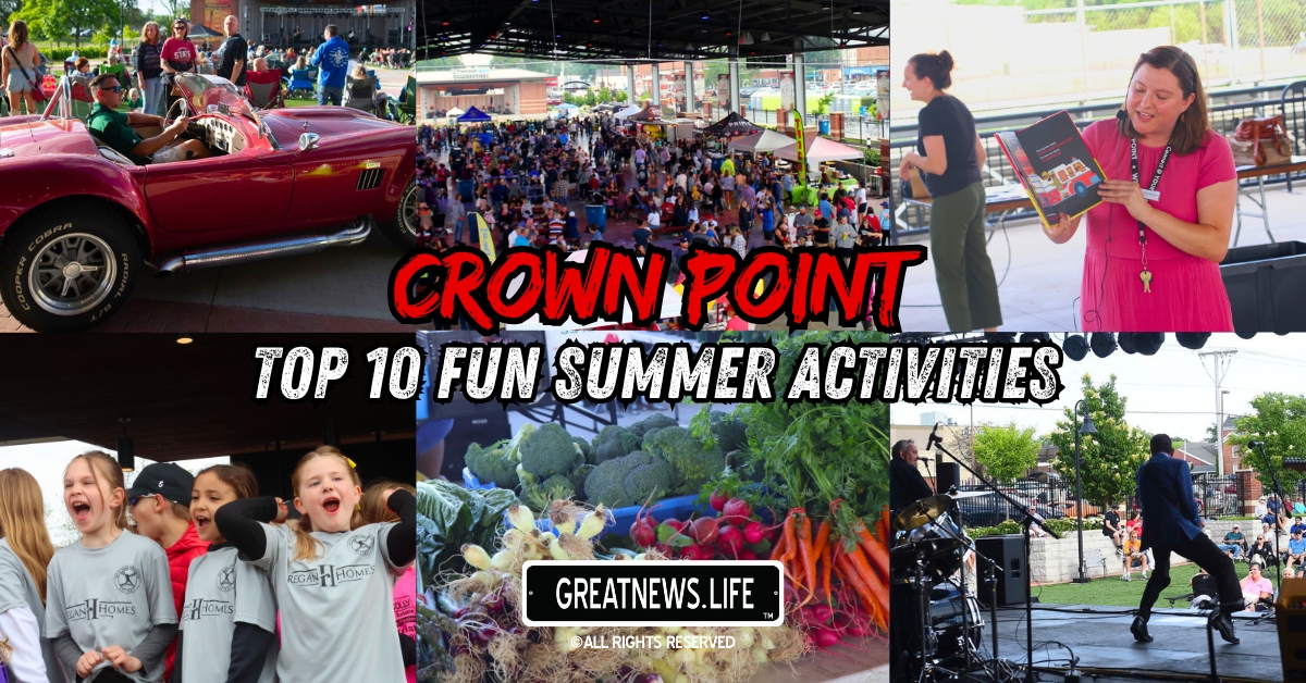 Top 10 ways to celebrate a fun summer in Crown Point