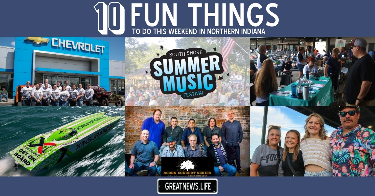 10 Fun Things To Do in Northern Indiana this weekend, July 30 – August 2