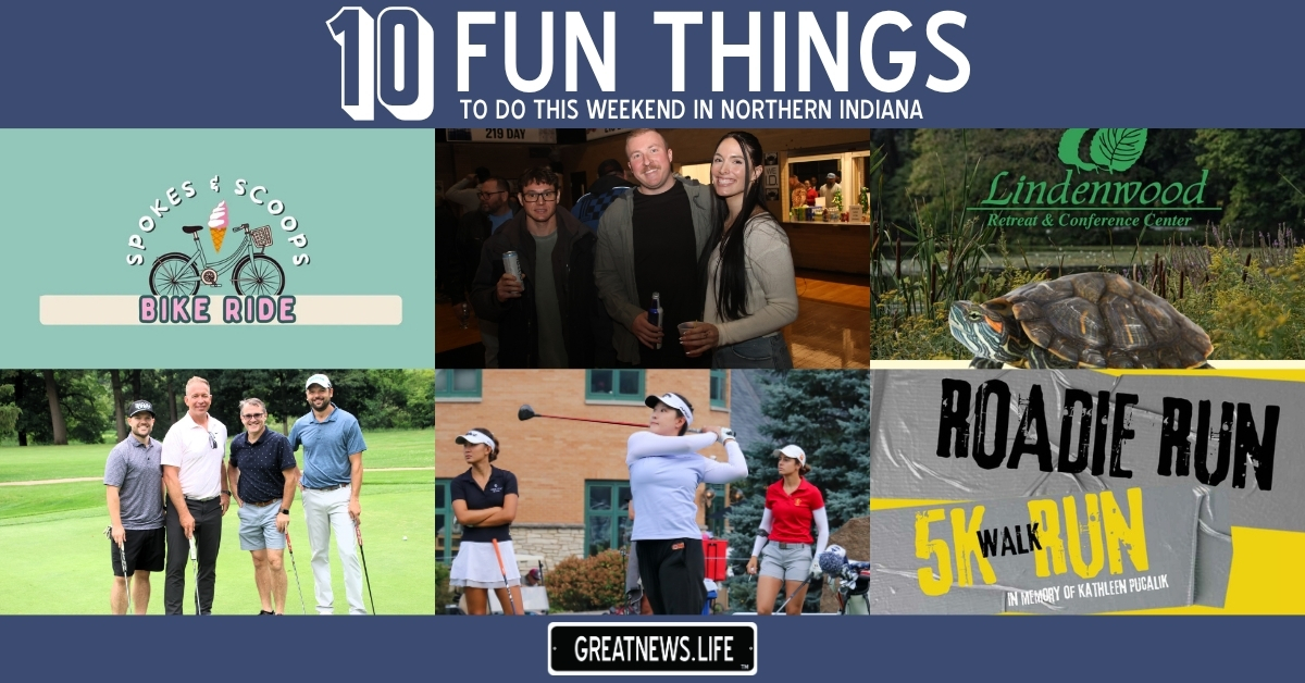 10 Fun Things To Do in Northern Indiana this weekend, July 9 – July 12