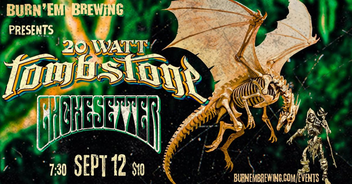20 Watt Tombstone &amp; Chokesetter LIVE at the Back Room