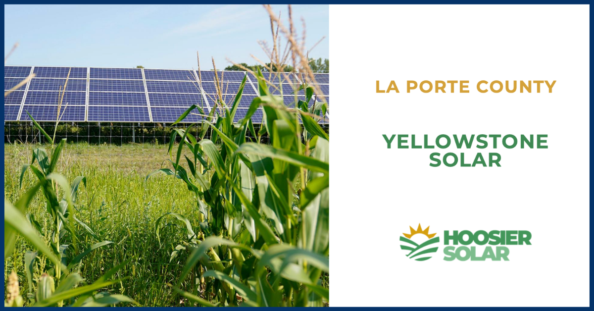 La Porte County BZA to Vote on Yellowstone Solar Project That Exceeds Solar Ordinance Requirements &amp; Provides $24 Million in Tax Revenue 